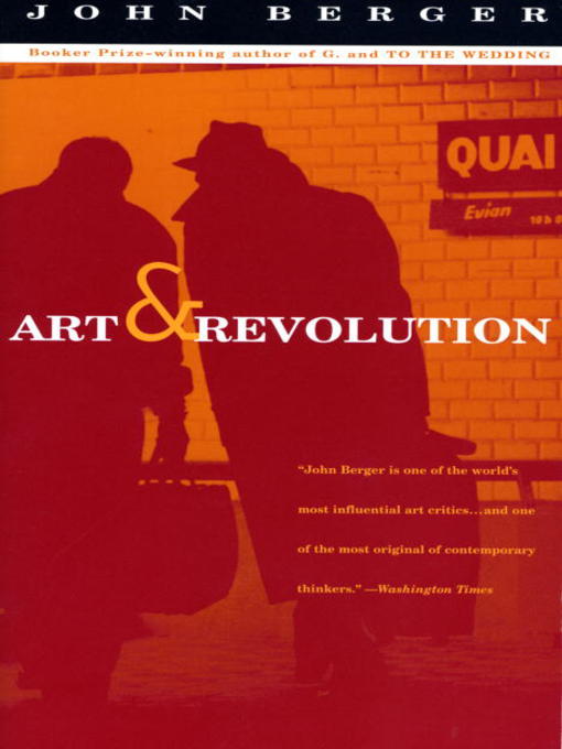 Title details for Art and Revolution by John Berger - Available